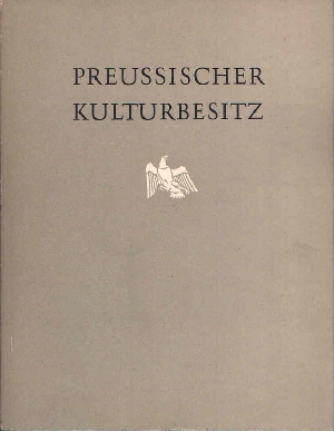 Preussischer Kulturbesitz Ausstellung in der Städtischen Kunsthalle Düsseldorf