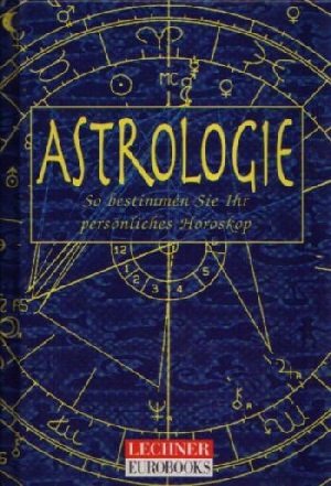 Astrologie So bestimmen sie ihr persönliches Horoskop