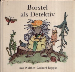 Seller image for Borstel als Detektiv Illustriert von Gerhard Rappus for sale by Andrea Ardelt