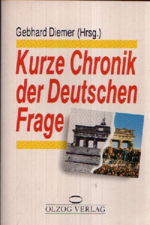 Bild des Verkufers fr Kurze Chronik der Deutschen Frage zum Verkauf von Andrea Ardelt