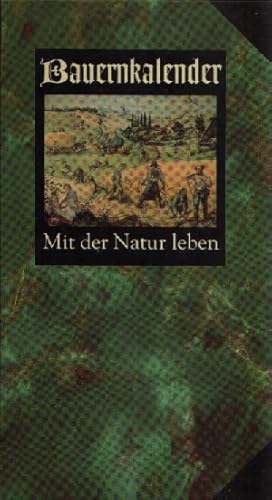 Bauernkalender - Mit der Natur leben