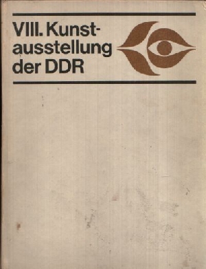 VIII. Kunstausstellung der Deutschen Demokratischen Republik Dresden 1977/78