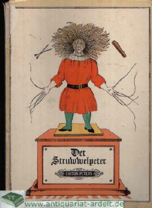 Seller image for Der Struwwelpeter oder lustige Geschichten und drollige Bilder for sale by Andrea Ardelt