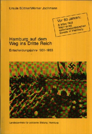 Imagen del vendedor de Hamburg auf dem Weg ins Dritte Reich Entscheidungsjahre 1931-1933 a la venta por Andrea Ardelt