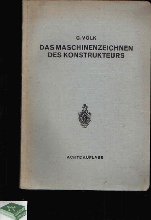 Bild des Verkufers fr Das Maschinenzeichnen des Konstrukteurs zum Verkauf von Andrea Ardelt