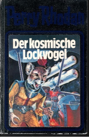 Der kosmische Lockvogel - Band 4 Science-Fiction-Bibliothek