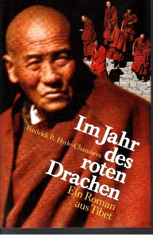 Image du vendeur pour Im Jahr des roten Drachen Ein Roman aus Tibet mis en vente par Andrea Ardelt