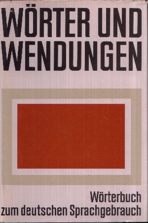 Seller image for Wrter und Wendungen Wrterbuch zum deutschen Sprachgebrauch for sale by Andrea Ardelt