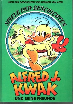 Seller image for Alfred J. Kwak und seine Freunde Spiele und Geschichten zur Fernsehserie for sale by Andrea Ardelt