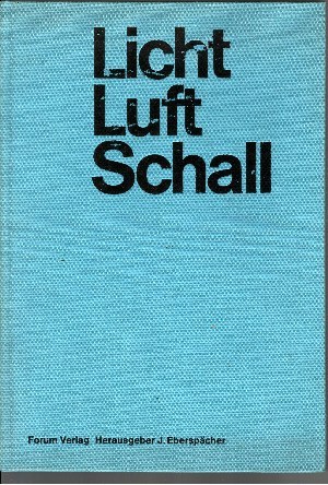 Licht, Luft, Schall