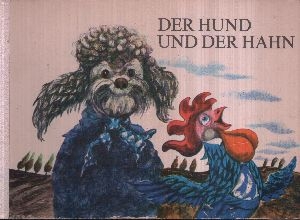 Der Hund und der Hahn