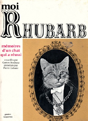 Seller image for moi Rhubard mmoires d un chat aui a russi for sale by Andrea Ardelt