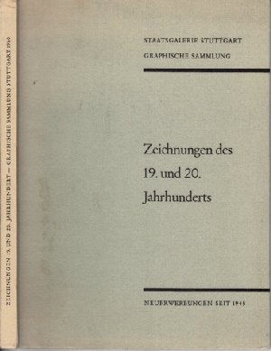 Immagine del venditore per Zeichnungen des 19. und 20. Jahrhunderts - Neuerwerbungen seit 1945 Ausstellung Staatsgalerie Stuttgart, Graph. Sammlung vom 15. Juli bis z. 16. Oktober 1960 venduto da Andrea Ardelt