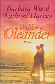 Bild des Verkufers fr Wilder Oleander - Ein sinnlicher Roman zum Verkauf von Andrea Ardelt