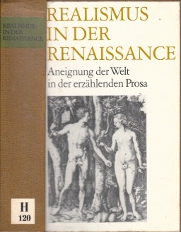 Realismus in der Renaissance - Aneignung der Welt in der erzählenden Prosa Akademie der Wissensch...