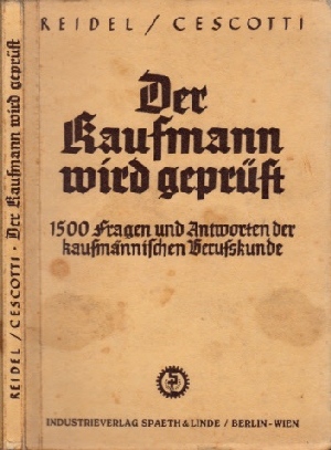 Seller image for Der Kaufmann wird geprft - 1500 Fragen und Antworten der kaufmnnischen Berufskunde for sale by Andrea Ardelt
