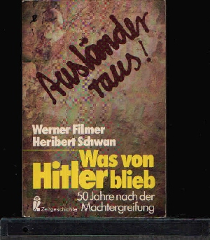 Bild des Verkufers fr Was von Hitler blieb 50 Jahre nach der Machtergreifung zum Verkauf von Andrea Ardelt