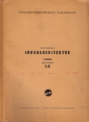 Berufslehrgang Innen-Architektur - 1. Semester, Lehrbrief 1-5 Ausbildungslehrgang zum Innenarchitekt