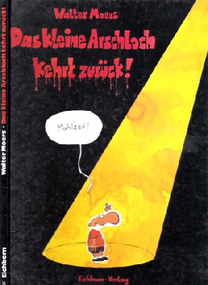 Bild des Verkufers fr Das kleine Arschloch kehrt zurck zum Verkauf von Andrea Ardelt