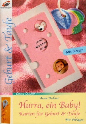Seller image for Hurra, ein Baby! - Karten fr Geburt und Taufe for sale by Andrea Ardelt