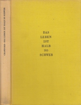 Imagen del vendedor de Das Leben ist halb so schwer - Ein frhlicher Rategebr fr junge Menschen a la venta por Andrea Ardelt