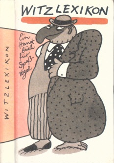 Witzlexikon - Ein Handbuch für Spaßvögel Illustrationen von Manfred Bofinger