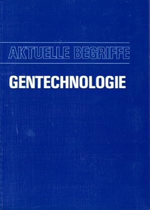 Bild des Verkufers fr Gentechnologie - Aktuelle Begriffe zum Verkauf von Andrea Ardelt