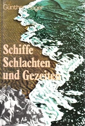 Seller image for Schiffe, Schlachten und Gezeiten - Ein Streifzug durch zwei Jahrtausende for sale by Andrea Ardelt