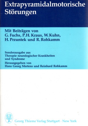 Extrapyramidalmotorische Störungen Sonderausgabe aus Therapie neurologischer Krankheiten und Synd...