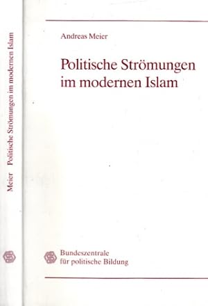 Bild des Verkufers fr Politische Strmungen im modernen Islam - Quellen und Kommentare zum Verkauf von Andrea Ardelt