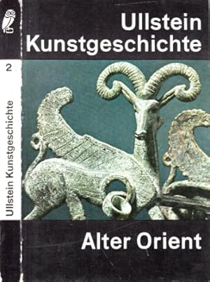 Die Kunst des Alten Orients - Ullstein Kunstgeschichte Band 2