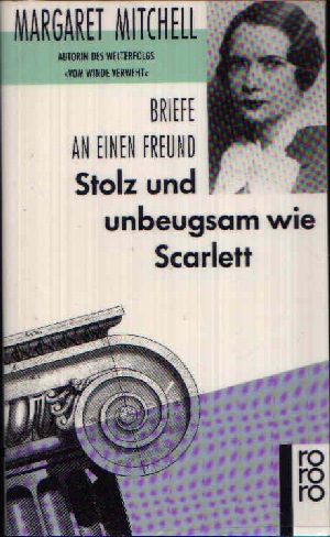 Seller image for Stolz und unbeugsam wie Scarlett Briefe an einen Freund for sale by Andrea Ardelt