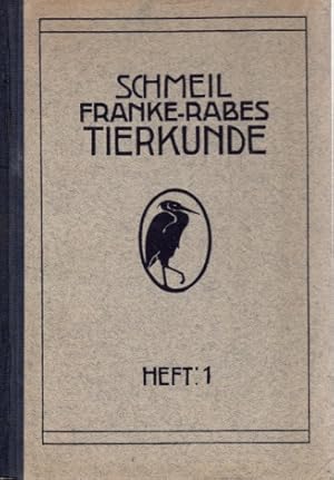 Tierkunde - Naturkunde für höhere Mädchenschulen, Lyzeen und Studienanstalten - 1. Heft und 2. He...