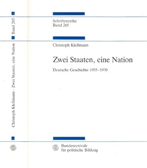 Zwei Staaten, eine Nation - Deutsche Geschichte 1955-1970 - Schriftenreihe Band 265 Studien zur G...