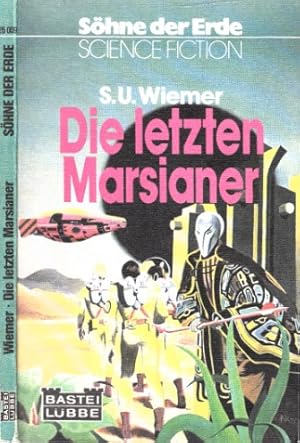 Die letzten Marsianer - Science Fiction-Roman