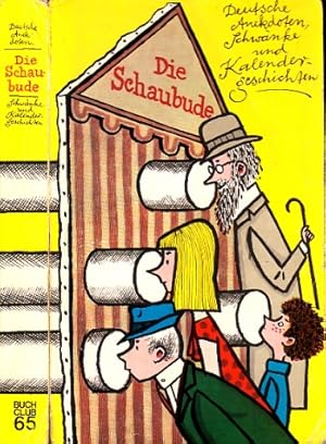 Seller image for Die Schaubude - Deutsche Anekdoten, Schwanke und Kalendergeschichten aus sechs Jahrhunderten Illustrationen von Werner Klemke for sale by Andrea Ardelt