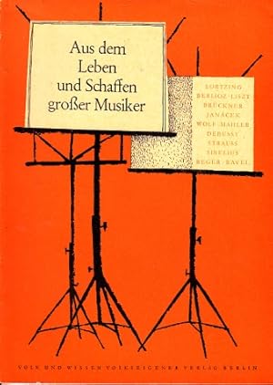 Bild des Verkufers fr Aus dem Leben und Schaffen groer Musiker - Heft 6 - Biographische Lesehefte fr die 7. bis 12. Klasse zum Verkauf von Andrea Ardelt