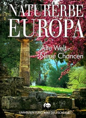 Naturerbe Europa - Alte Welt, Neue Chancen