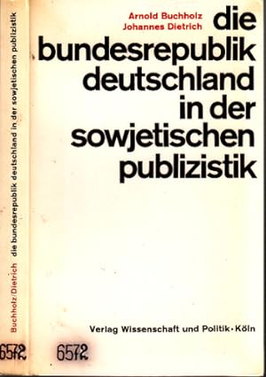 Bild des Verkufers fr Die Bundesrepublik Deutschland in der sowjetischen Publizistik zum Verkauf von Andrea Ardelt