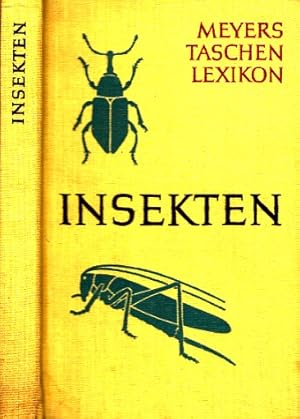 Insekten - Taschenlexikon der Entomologie unter besonderer Berücksichtigung der Fauna Mitteleuropas