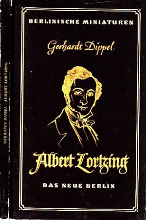 Albert Lortzing - Ein Leben für das deutsche Musiktheater