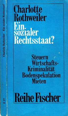Seller image for Ein sozialer Rechtsstaat? - Steuern, Wirtschafts-Kriminalitt, Bodenspekulation, Mieten for sale by Andrea Ardelt