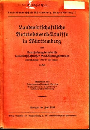 Landwirtschaftliche Bertriebsverhältnisse in Württemberg und Untersuchungsergebnisse landwirtscha...