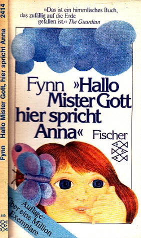 Hallo, Mister Gott, hier spricht Anna - Anna schreibt an Mister Gott