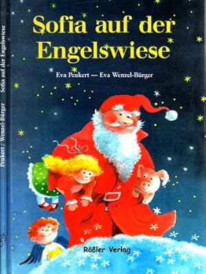 Bild des Verkufers fr Sofia auf der Engelswiese - Eine Weihnachtsgeschichte Illustrationen von Eva Wenzel-Brger zum Verkauf von Andrea Ardelt