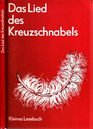 Bild des Verkufers fr Das Lied des Kreuzschnabels - Kleines Lesebuch illustriert von Peter Dietzsch zum Verkauf von Andrea Ardelt