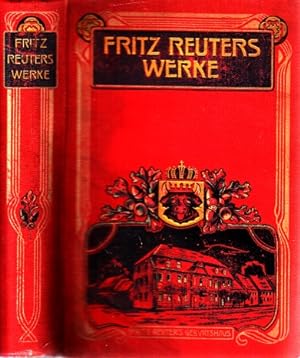 Fritz Reuters Werke - Illustrierte Ausgabe in zwei Bänden, erster Band