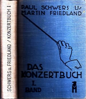 Seller image for Das Konzertbuch Band 1: Sinfonische Werke - Ein praktisches Handbuch fr den Konzertbesucher for sale by Andrea Ardelt