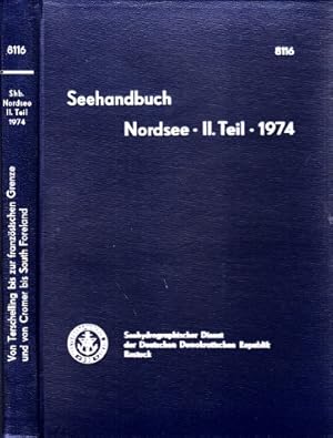 Handbuch der Nordsee II. Teil - Von Terschellina bis zur französischen Küste und von Cromer bis S...