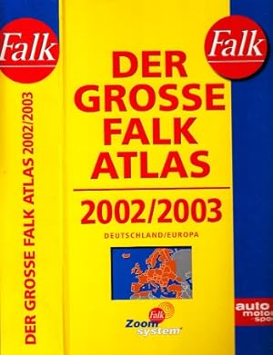 Der grosse Falk Atlas 2002/2003 - Deutschland, Europa